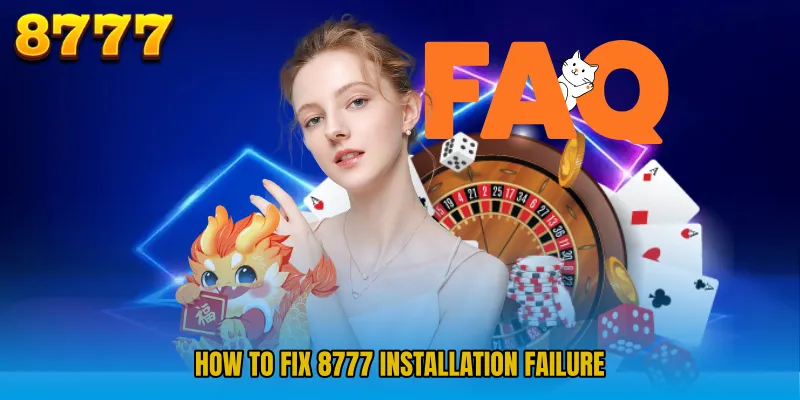 How to Fix 8777 Installation Failure 