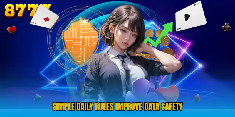 Simple daily rules improve data safety