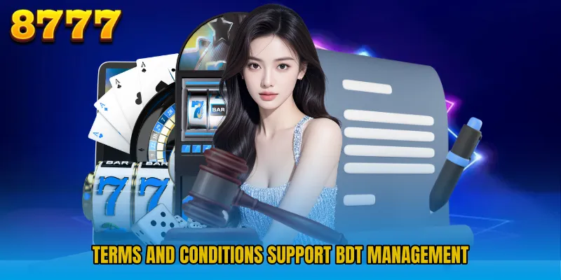 Terms and Conditions support BDT management